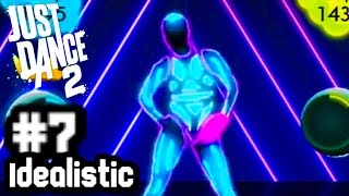 Just Dance 2  Episode 7 Idealistic [upl. by Harday]