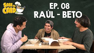 RAÚL RODRÍGUEZ Y BETO CORTEZ SALIERON A MARCHAR  SALE SU CALDO EP08  AFL [upl. by Aener]