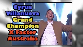 Cyrus Villanueva  The X Factor Australia 2015 Grand Champion [upl. by Annoynek444]