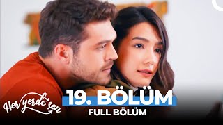 Her Yerde Sen 19 Bölüm [upl. by Donielle]