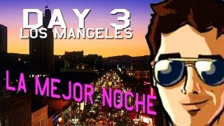 DAY 3 La Mejor Noche  Vlog 3 Los Mangeles [upl. by Anilave]