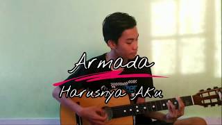 Armada  Harusnya Aku Cover [upl. by Isiad]