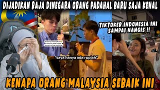 TIKTOKER INDONESIA NANGIS❗KENAPA ORANG MALAYSIA SEBAIK INI DIJADIKAN RAJA DINEGARA ORANG❗ [upl. by Nylisoj116]