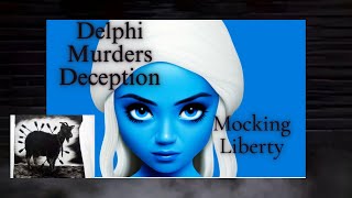 Delphi Murders DeceptionThe Mockery of Liberty German [upl. by Trace]