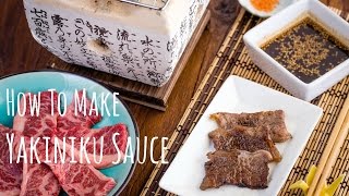 How to Make Yakiniku Sauce Recipe 焼肉のタレの作り方（レシピ） [upl. by Warren]