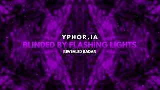 YPhoria  Blinded by Flashing Lights [upl. by Lanrev930]