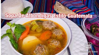 Sopa De Albóndigas Estilo Guatemala [upl. by Anoerb617]