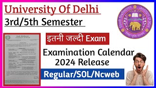 Delhi University 3rd amp 5th Semester academic Calendar released 2024 l Examination Dates Announced DU [upl. by Sylas158]