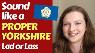 The Yorkshire Accents Northern vs Southern Differences in Pronunciation [upl. by Ynogoham]