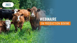 Webinaire en production bovine 2023 [upl. by Sikram156]