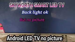 SKYWORTH SMART LED TV no picture problem skyworth [upl. by Idid]