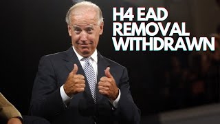 GOOD NEWS From Joe Biden  H4 VISA EADWork Permit Removal Revoked [upl. by Lebama598]