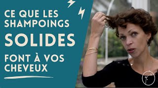 Ce que les SHAMPOINGS SOLIDES font à vos cheveux [upl. by Gona]