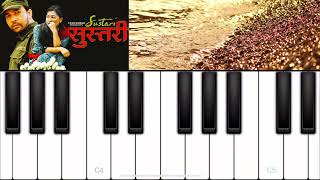 सुस्तरि सुस्तरि Yash Kumar Sustari Sustari Piano Nepali All Time Hit Song [upl. by Heimlich]