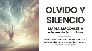 OLVIDO Y SILENCIO  Mª Magdalena a través de Marta Povo [upl. by Susette]