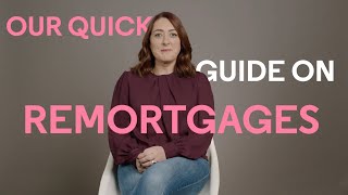 Trussles Quick Guide On Remortgages [upl. by Renard]