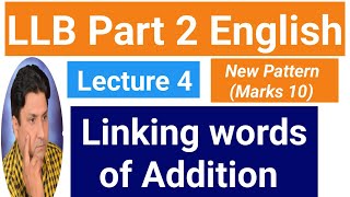 LLB Part 2 English  Linking Words of Addition Lecture 4  New Paper Pattern 2024 [upl. by Unity]