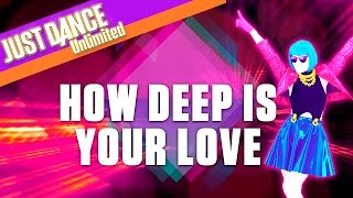 Just Dance Unlimited How Deep Is Your Love by Calvin Harris amp Disciples  Official Gameplay US [upl. by Greenleaf]