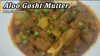 Aloo Gosht Mutter  Delicious Recipe  Mamas Kitchen [upl. by Maleen194]