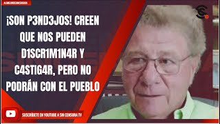 ¡SON P3ND3J0S CREEN QUE NOS PUEDEN D1SCR1M1N4R Y C4STIG4R PERO NO PODRÁN CON EL PUEBLO [upl. by Anoik]