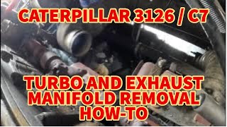 Caterpillar 3126 Turbo and Exhaust Manifold Removal [upl. by Waverley860]