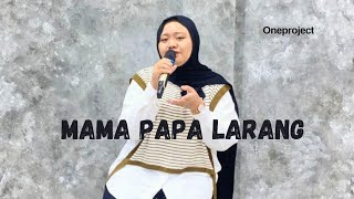 Mama Papa Larang  Judika Cover By Savira [upl. by Jourdain]