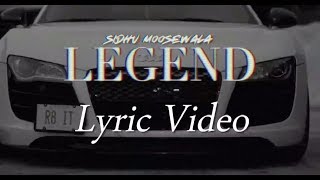 LEGEND Lyric Video SIDHU MOOSE WALA  Sunny Malton  BYG BYRD Latest Punjabi Songs 2019 [upl. by Nicolle]