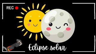 Eclipse solar ☀️🌘 Video animado para niños  Explicación y cuidados [upl. by Israel]