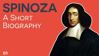 Spinoza  01  Short Biography [upl. by Dacie621]