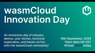 wasmCloud Innovation Day [upl. by Zamir]