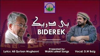 Wakhi Song  Biderek  Ali Qurban Mughanni  DW Baig [upl. by Emerej]