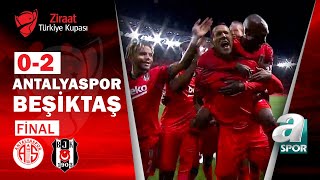 Antalyaspor 0  2 Beşiktaş MAÇ ÖZETİ Ziraat Türkiye Kupası Final Maçı  A Spor  18052021 [upl. by Armalla]