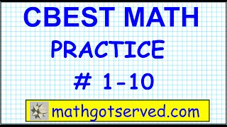 CBEST Math Practice Test  1 to 10 Solutions Exam pass website locations mathgotserved [upl. by Htiaf]