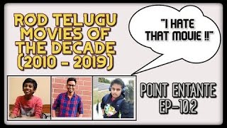 Rod Telugu Movies Of The Decade 2010  2019  RoastMortem  Point Entante Ep  102 Reupload [upl. by Ruffina166]