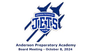 Anderson Preparatory Academy Board Meeting  1082024 [upl. by Adias]