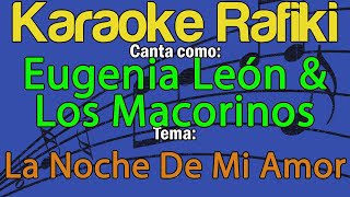 Eugenia León amp Los Macorinos  La Noche De Mi Amor Karaoke Demo [upl. by Ecilef]