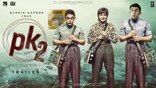 PK 2 Returns  Official Trailer  Aamir Khan  Ranbir Kapoor  Rajkumar Hirani  Anushka Sharma [upl. by Elhsa]