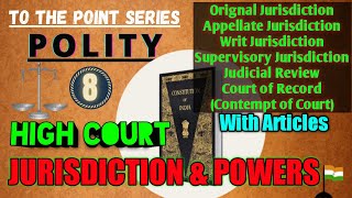 High court powers and jurisdictionwith articlesOrignalAppellatewrit and supervisory Jurisdiction [upl. by Ahsiei]