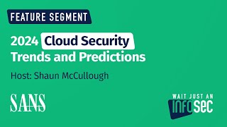 2024 Cloud Security Trends and Predictions  FEATURE SEGMENT [upl. by Felicio170]