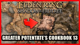 Greater Potentate’s Cookbook 13 Location  Elden Ring Shadow of the Erdtree [upl. by Ttirrem]