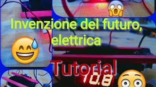 Invenzione del futuro elettrica fai da te [upl. by Ardnalahs10]