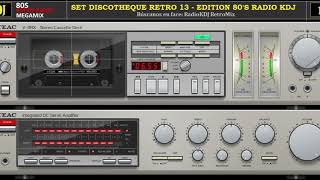 Set Discotheque Retro 13 Edition 80s Radio KDJ [upl. by Ahcmis195]