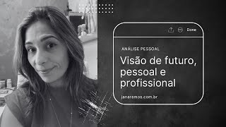 Visão de Futuro Pessoal e Profissional  Jana Ramos [upl. by Allissa]