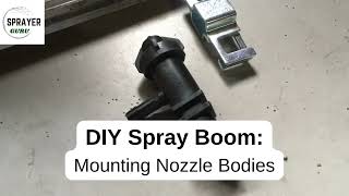 Mounting Teejet Nozzle Bodies on DIY Sprayer [upl. by Barbara-Anne849]