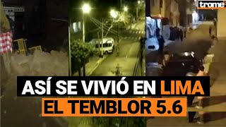 TEMBLOR EN LIMA Así se vivió el sismo 56 que sacudió la capital [upl. by Yevre]