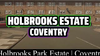 HOLBROOKS ESTATE  UK HOOD  coventry uk vlog westmidlands [upl. by Eitnom]