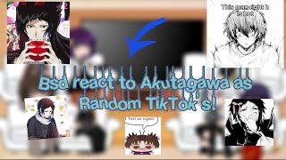 Bsd react to Akutagawa as random tiktoks12repost due to copyright [upl. by Maddis]