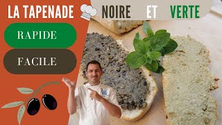 RECETTE FACILE ET RAPIDE DE LA TAPENADE NOIRE ET VERTE [upl. by Ecart]