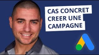 42 GoogleAds  cas concret  paramétrer une campagne de recherche [upl. by Madelon]