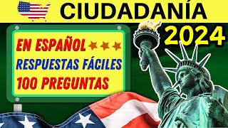 100 PREGUNTAS de la ciudadanía EN ESPAÑOL 2024 Examen de ciudadanía americana en ESPAÑOL [upl. by Jamin]